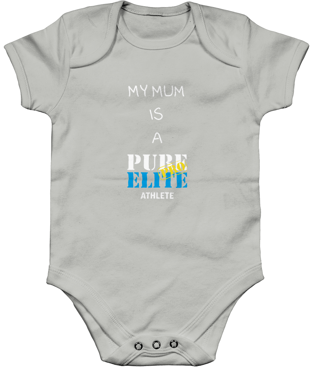 Baby Suit - My mum is a Pure Elite Pro